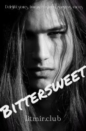 Bittersweet (СИ) - Лоренс Тильда