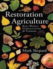Восстановительное сельское хозяйство. Реальная пермакультура для фермеров - Шепард Марк